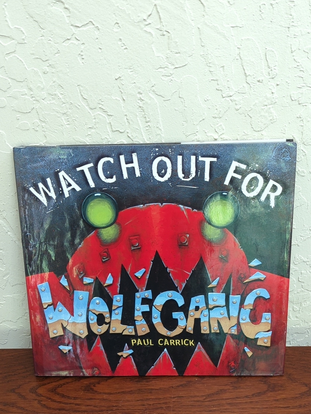 Watch Out For Wolfgang Hardcover Children's Book by Paul Carrick